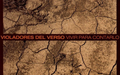 Violadores del Verso – Vivir Para Contarlo