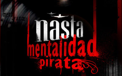 Nasta – Mentalidad Pirata